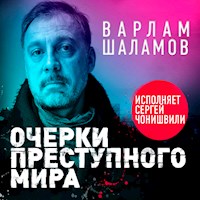 Очерки преступного мира - Варлам Шаламов - Hörbuch