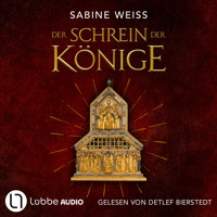 Der Schrein der Könige (Gekürzt) - Sabine Weiß - Hörbuch