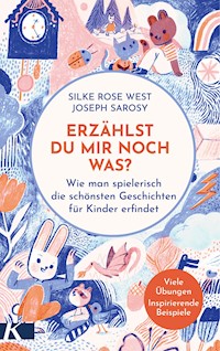 Erzählst du mir noch was? - Silke Rose West - E-Book