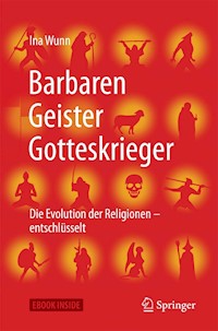 Barbaren, Geister, Gotteskrieger - Ina Wunn - E-Book