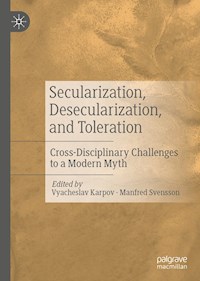 Secularization, Desecularization, and Toleration -  - E-Book