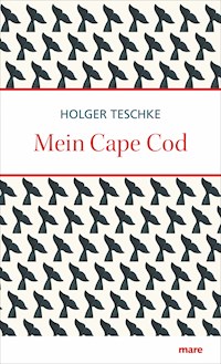 Mein Cape Cod - Holger Teschke - E-Book