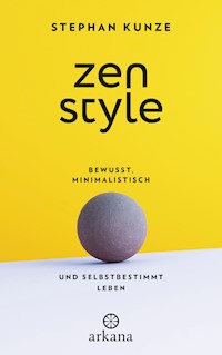 Zen Style - Stephan Kunze - E-Book