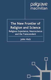 The New Frontier of Religion and Science - J. Hick - E-Book