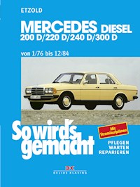Mercedes 200 D/220 D/240 D/300 D 1/76 bis 12/84 - Rüdiger Etzold - E-Book
