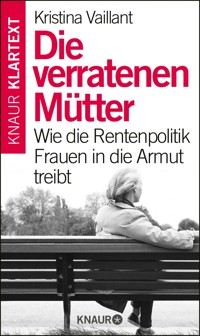 Die verratenen Mütter - Kristina Vaillant - E-Book