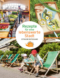 Rezepte für eine lebenswerte Stadt -  - E-Book