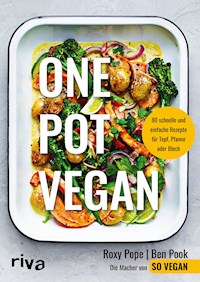One Pot vegan - Roxy Pope - E-Book