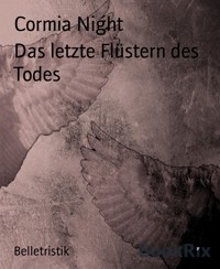Das letzte Flüstern des Todes - Cormia Night - E-Book