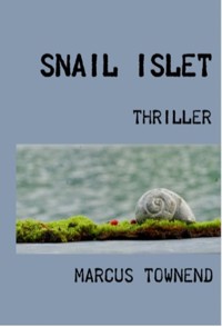 SNAIL ISLET - Marcus Brian Vladimir Townend - E-Book