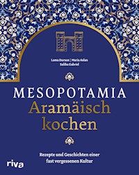 Mesopotamia: Aramäisch kochen - Saliba Gabriel - E-Book