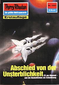 Perry Rhodan 1597: Abschied von der Unsterblichkeit - Horst Hoffmann - E-Book