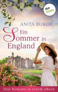 Ein Sommer in England: Drei Romane in einem eBook - Anita Burgh - E-Book