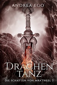 Drachentanz - Andrea Ego - E-Book