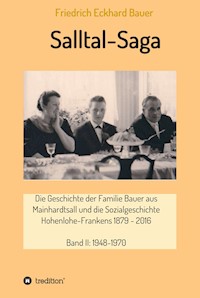 Salltal-Saga Band II - Prof. Dr. med. Friedrich Eckhard Bauer - E-Book