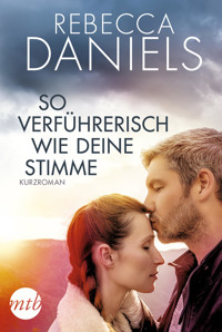 So verführerisch wie deine Stimme - Rebecca Daniels - E-Book