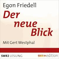 Der neue Blick - Egon Friedell - Hörbuch