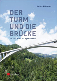 Der Turm und Brücke - David P. Billington - E-Book