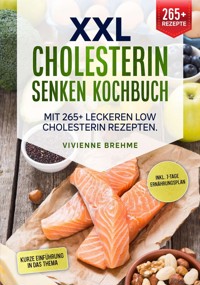 XXL Cholesterin senken Kochbuch - Vievienne Brehme - E-Book