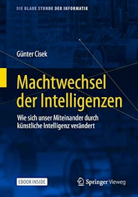 Machtwechsel der Intelligenzen - Günter Cisek - E-Book