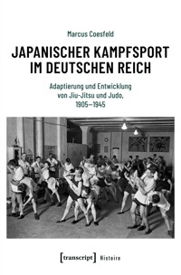 Japanischer Kampfsport im Deutschen Reich - Marcus Coesfeld - E-Book