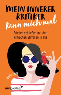 Mein innerer Kritiker kann mich mal - Doris Iding - E-Book