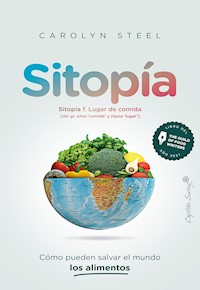 Sitopía - Carolyn Steel - E-Book