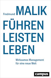 Führen Leisten Leben - Fredmund Malik - E-Book