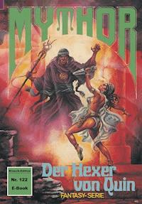 Mythor 122: Der Hexer von Quin - Hans Kneifel - E-Book