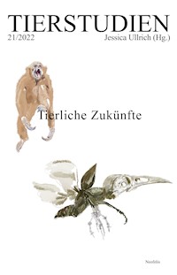 Tierliche Zukünfte - Katharina Alsen - E-Book