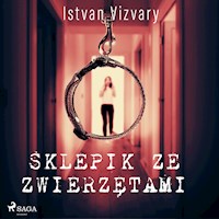 Sklepik ze zwierzętami - Istvan Vizvary - Hörbuch