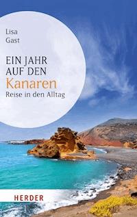 Ein Jahr auf den Kanaren - Lisa Gast - E-Book