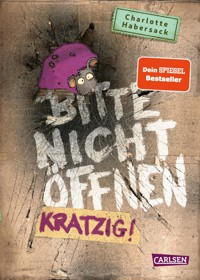 Bitte nicht öffnen 8: Kratzig! - Charlotte Habersack - E-Book
