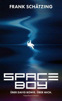 Spaceboy - Frank Schätzing - E-Book