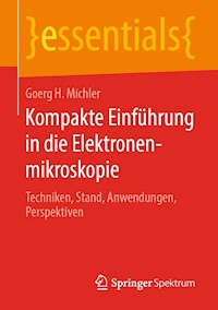 Kompakte Einführung in die Elektronenmikroskopie - Goerg H. Michler - E-Book