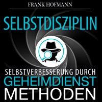 Selbstdisziplin - Frank Hofmann - Hörbuch