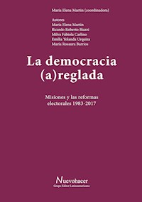 La democracia (a)reglada - María Elena Martin - E-Book