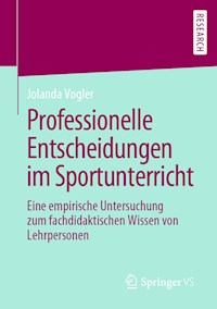 Professionelle Entscheidungen im Sportunterricht - Jolanda Vogler - E-Book
