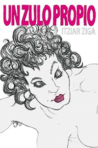 Un zulo propio - Itziar Ziga - E-Book