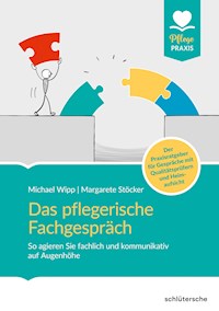 Das pflegerische Fachgespräch - Michael Wipp - E-Book