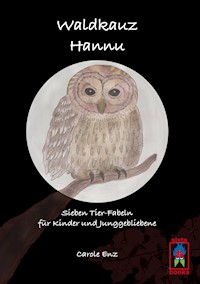 Waldkauz Hannu - Carole Enz - E-Book