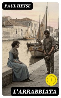 L'Arrabbiata - Paul Heyse - E-Book