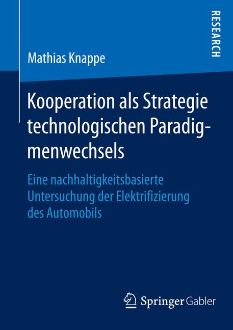 Kooperation als Strategie technologischen Paradigmenwechsels - Mathias Knappe - E-Book