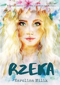 Rzeka - Karolina Milik - E-Book