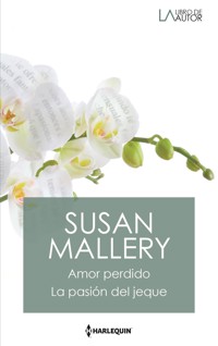 Amor perdido - La pasión del jeque - Susan Mallery - E-Book