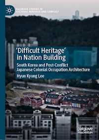 'Difficult Heritage' in Nation Building - Hyun Kyung Lee - E-Book