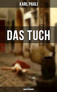 Das Tuch (Krimi-Klassiker) - Karl Pauli - E-Book