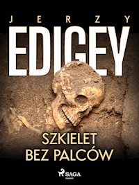 Szkielet bez palców - Jerzy Edigey - E-Book