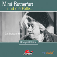 Mimi Rutherfurt, Folge 8: Das indische Kind - Maureen Butcher - Hörbuch