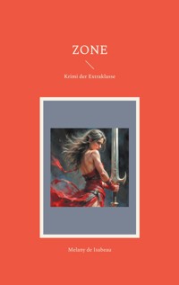 Zone - Melany de Isabeau - E-Book
